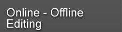 Online - Offline Editing